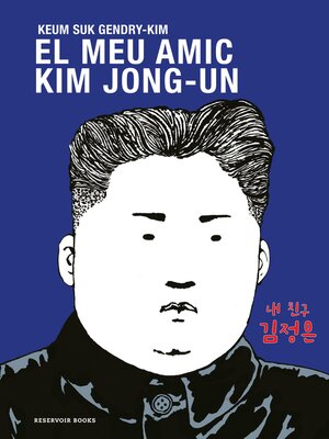 cover image of El meu amic Kim Jong-un
